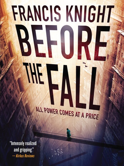 Title details for Before the Fall by Francis Knight - Available